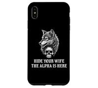Alpha Wolf Hide Your Wife the Alpha is Here Werewolf Daddy Custodia per iPhone XS Max