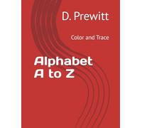 Alphabet A to Z: Color and Trace