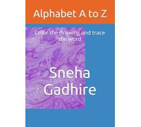 Alphabet A to Z: Color the drawing and trace the word