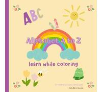 Alphabet A to Z Coloring Book: Educating coloring pages with an alphabet for children to 3 to 6