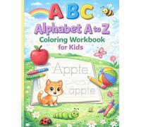 Alphabet A to Z Coloring Workbook for Kids Color, Trace, and Learn Letters from A-Z