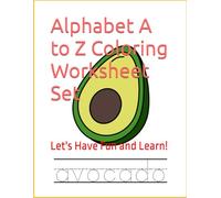 Alphabet A to Z Coloring Worksheet Set: Let's Have Fun and Learn!