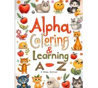 Alphabet ABC Coloring & Learning Book - Interactive Fun for Kids: Learn the ABCs Through Fun Coloring and Interactive Activities for Preschool and Toddler Kids
