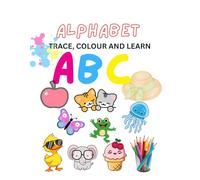 Alphabet ABC Trace, colour and Learn: Trace, colour and Learn- children colouring book