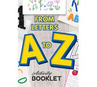 Alphabet Activity Book A to Z: Letter Tracing, Coloring and Drawing Workbook for Kids Ages 4-7, Preschool and Kindergarten