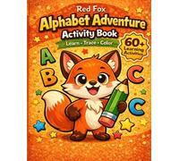 Alphabet Adventure Activity Book for Kids Age 4-6: Learn, Trace, and Color Letters with Cute Animals | Preschool Alphabet Workbook for Kids Ages 4-6