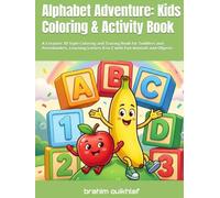 Alphabet Adventure: Kids Coloring & Activity Book: A Creative 3D Style Coloring and Tracing Book for Toddlers and Preschoolers, Learning Letters A to Z with Fun Animals and Objects