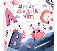 Alphabet Adventure with Puffy: A Fun ABC Journey with a Cute Alien Friend