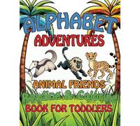 Alphabet Adventures: Animal Friends Reading & Coloring Book for Toddlers