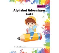 Alphabet Adventures Book 7: Letter Hunt & Write: Advanced Phonics and Handwriting Workbook for Kids Ages 4-6 | Preschool & Kindergarten | Book 7