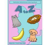 Alphabet Adventures Coloring Book: A to Z