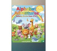 Alphabet Adventures: Rhyming Stories from A to Z