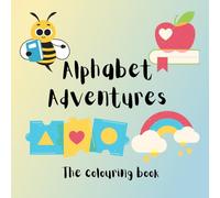 Alphabet Adventures: Simple and easy colouring book