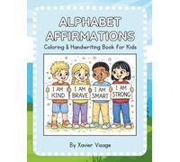 Alphabet Affirmations: Coloring & Handwriting Book for Kids