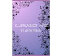 Alphabet and Flowers