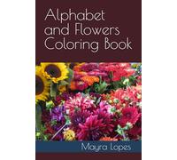 Alphabet and Flowers Coloring Book