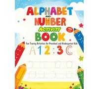 Alphabet and Number Tracing Book for Kids: Learn to Write Letters A-Z and Numbers 0-9!