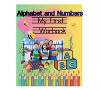 Alphabet and Numbers My First Worbook: Tracing Letters and Numbers for Kids Ages 5-6 | Alphabet A-Z & Number Practice