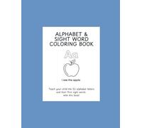 Alphabet and Sight Word Coloring Book: For Teaching Your Child Early Reading Skills