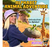 Alphabet Animal Adventure: Abby and the Muffins