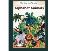 Alphabet Animal kids coloring book: Learn the Alphabet with Animals, Trace their Name and Color the Picture, Workbook for Kids ages 2 - 6