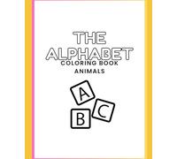 Alphabet Animals: A Fun Coloring Book for Kids