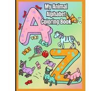 Alphabet Animals Coloring Book: A Hand-Drawn ABC Animals Coloring Book for Toddlers and Preschoolers