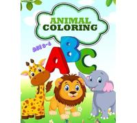Alphabet Animals Coloring Book for Kids Ages 3-6: Fun and Easy ABC Learning with Cute Animal Letters from A to Z