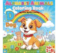 Alphabet Animals Coloring Book for Kids: Easy and Fun Coloring Pages for Toddlers and Preschoolers - Bold Lines, Cute Designs, and Educational Fun!