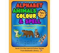Alphabet Animals Colour & Spell
