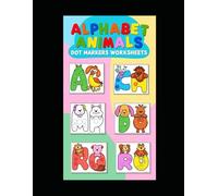 Alphabet Animals: Dot Markers Worksheets