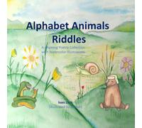 Alphabet Animals Riddles: A rhyming poetry collection with watercolor illustrations