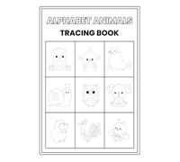 Alphabet Animals Tracing Book: Simple Large Print Designs for Adults, Kids & Beginners!