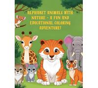 Alphabet Animals with Nature - A Fun and Educational Coloring Adventure!