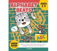 Alphabet Beats: Trace, Color and move from A to Z! For Ages 3-5