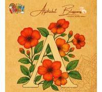 Alphabet Blossoms : A Botanical Coloring Journey Book For Kids Ages 4-8