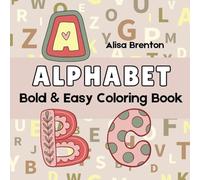 Alphabet: Bold & Easy Coloring Book: Two Fun Alphabets for All Ages, Featuring Cute Animals and Retro Designs