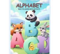 ALPHABET BOOK: Lets Learn and Colour ABCs AGE 2-5