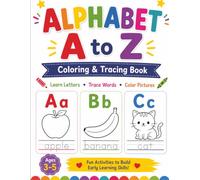 Alphabet Coloring and Letter Tracing Workbook for Kids | Learn ABC the Fun Way: Fun Alphabet Coloring Pages and Easy Letter Tracing Activities for Preschoolers and Beginners