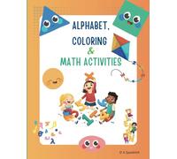 Alphabet, Coloring, and Math for Kids: A Fun & Educational Activity Book!