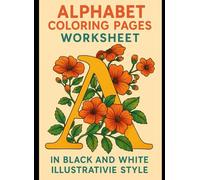 Alphabet Coloring: Beautiful Floral Letters to Color from A to Z