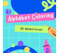Alphabet Coloring Book: 36 Alphabet Sounds. Rhyming Poem