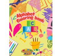 Alphabet coloring book: A coloring book for kids