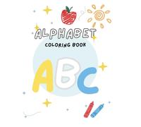 Alphabet Coloring Book: A Fun, Minimalist Way to Learn A to Z