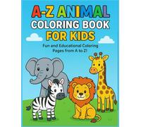 Alphabet Coloring Book A-Z Animals: Fun & Educational ABC Coloring Pages for Kids Ages 3-8 | Learn Letters and Animal Names While Coloring Cute ... Activity Book | Toddlers, Boys & Girls
