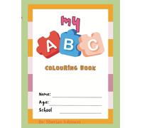 Alphabet Coloring Book: ABC coloring book | A to Z Coloring Fun for Little Learners | Color Your Way Through the Alphabet | Gift this simple, Fun ABCs to Color and Enjoy