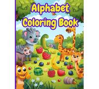 Alphabet Coloring Book: Alphabet and picture coloring for toddlers