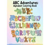 Alphabet Coloring Book: Alphabet coloring book, Large Print, kids and adult coloring book
