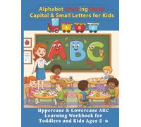 Alphabet Coloring Book: Capital & Small Letters for Kids: Uppercase & Lowercase ABC Learning Workbook for Toddlers and Kids Ages 2-6