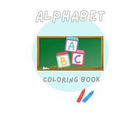 Alphabet Coloring Book: Children's Coloring Book